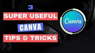 3 Super Useful Canva Tips & Tricks Profile