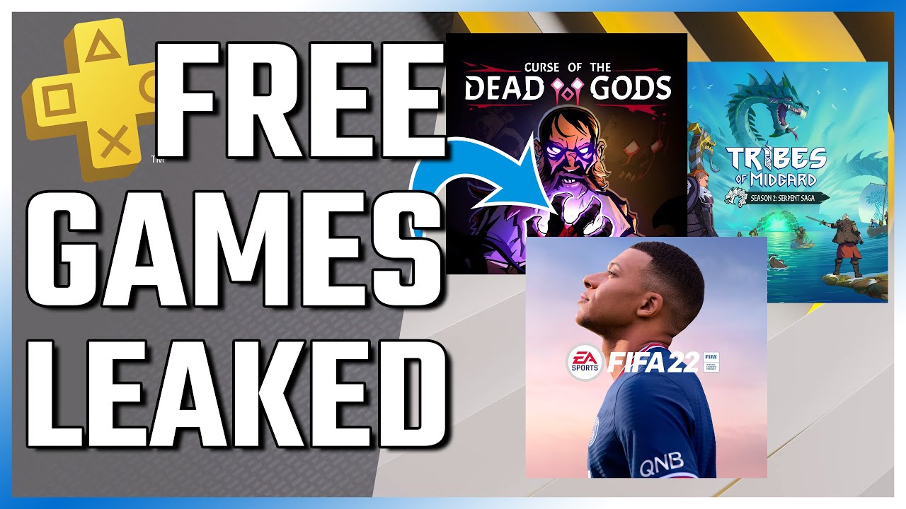 LEAK: PS Plus May 2022 Games - Curse of the Dead Gods, FIFA 22 and