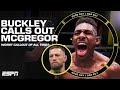 Buckley calls out mcgregor worst callout of all time full show  good guy  bad guy