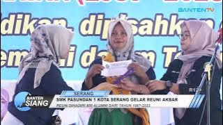 SMK PASUNDAN 1 KOTA SERANG GELAR REUNI AKBAR