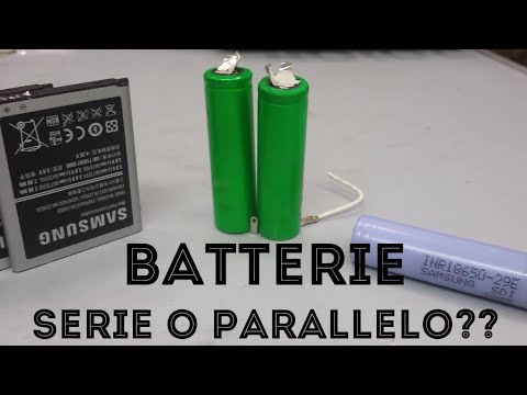 Come Creare un Pacco Batterie Litio, Collegare Batterie in Serie o in Parallelo? - Fai da Te