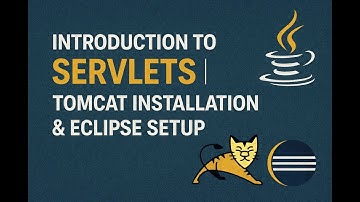 Introduction to Servlets | Tomcat Installation & Eclipse Setup
