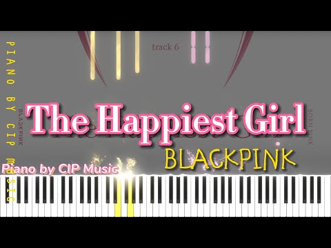 The Happiest Girl (2 versions included) - BLACKPINK