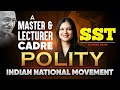Master Cadre SST Preparation 2026 |INDIAN NATIONAL MOVEMENT | History Class By Matrie Ma'am