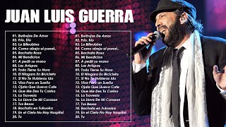 Juan Luis Guerra EXITOS, EXITOS, EXITOS Sus Mejores Canciones Juan Luis Guerra Mix