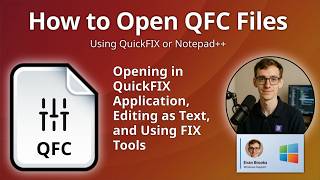 How to Open QFC Files (QuickFix Custom Configuration)