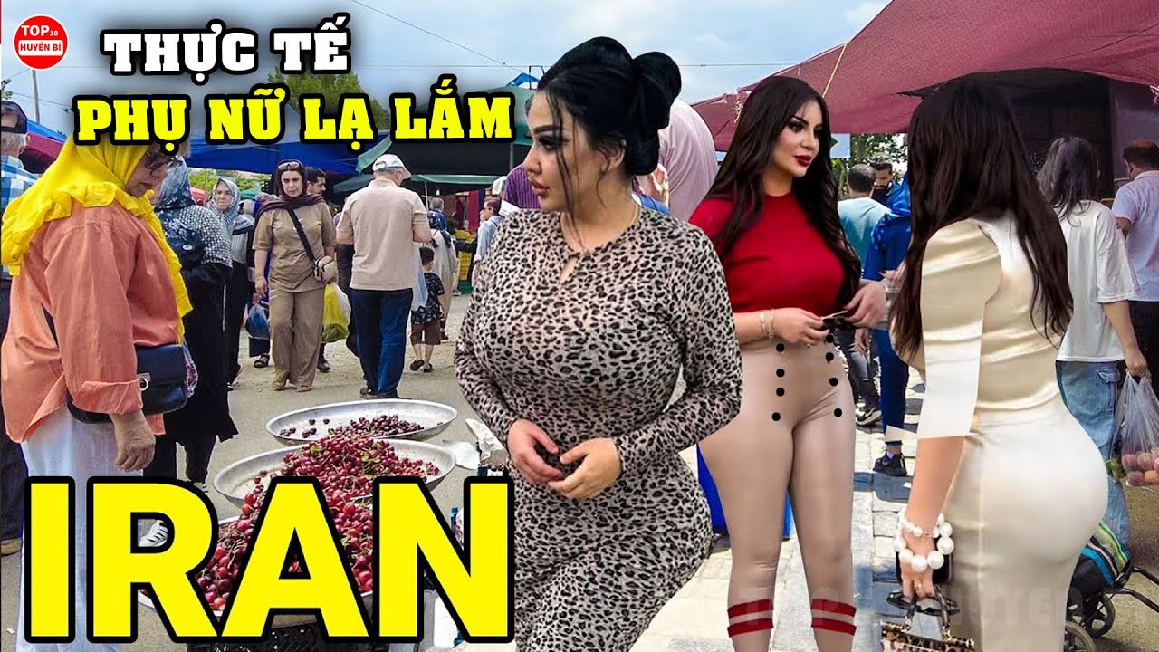 Đây Là Cuộc Sống Ở IRAN Quốc Gia 
