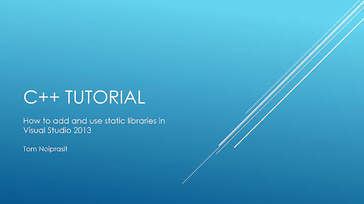 How to add and use static library in Visual Studio 2013