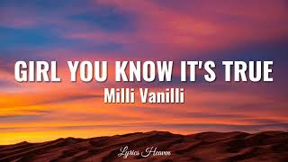 Milli Vanilli - Girl You Know It's True (Lyrics) Resimi