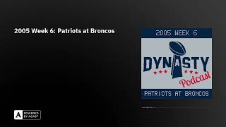 2005 Week 6: Patriots at Broncos