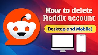 How To Permanently Delete Your Reddit Account (Step-by-Step Guide)