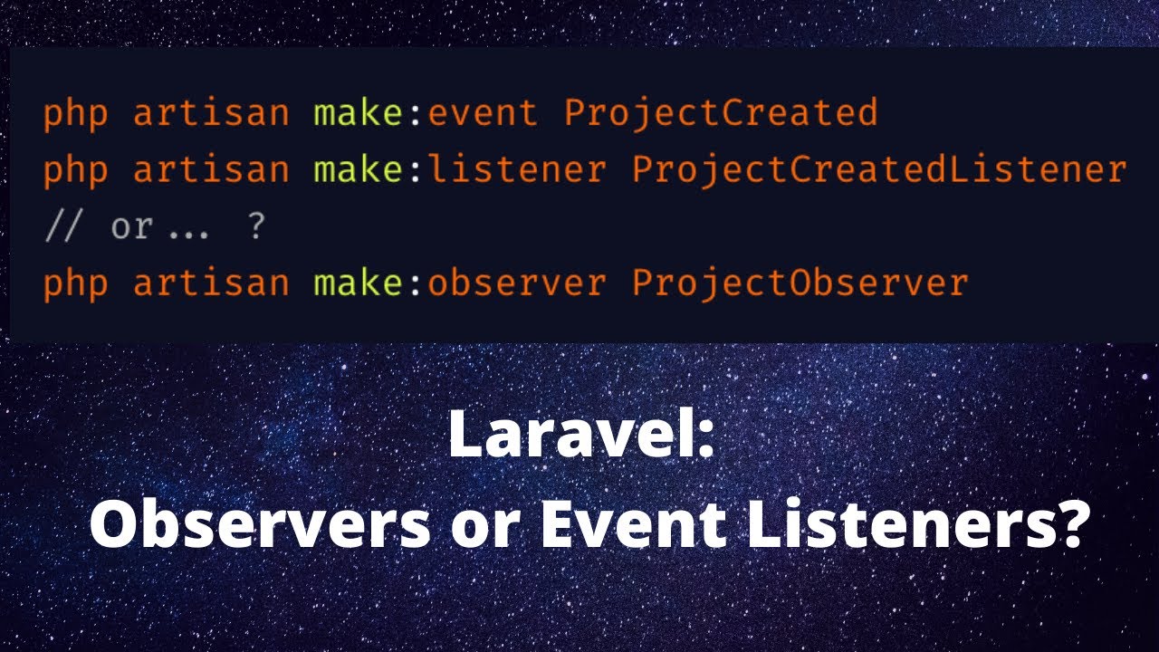 หนังสือ laravel  Update 2022  Eloquent Observers or Events Listeners? Which is Better?