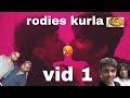 Roadies kurla gone left