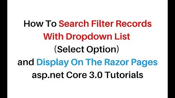 DropdownList ASP.NET Core Razor Pages Search Records Dynamically VS-2019