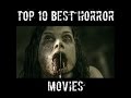 TOP 10 BEST HORROR MOVIES EVER! (2012-2017)