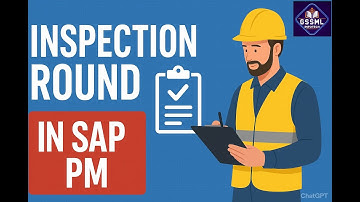 🔎 Inspection Rounds in SAP PM | Step-by-Step Guide