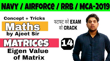 Matrices in Maths - Eigen Value of Matrix | #NAVY #AIRFORE (X & Y ) #RRB JE,  #MCA