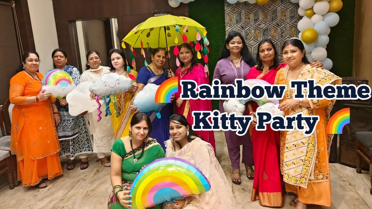 🌈Rainbow Theme Kitty Party ☔🌧️ 