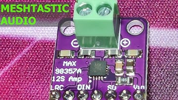 Meshtastic Max98357 I2S 3W Class D Audio Amplifier Overview by Technology Master