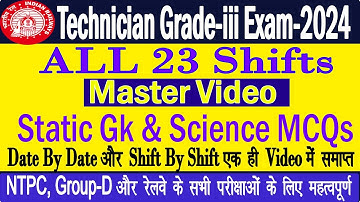 RRB ALP Technician Grade 3 EXAM 2024 All 23 Shifts Static Gk, Science & Current Affairs/alp tech que