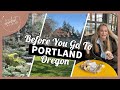 What to Know Before You Go to Portland, Oregon