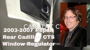 CTS Window Regulator Replacement & Repair. 2003-2007