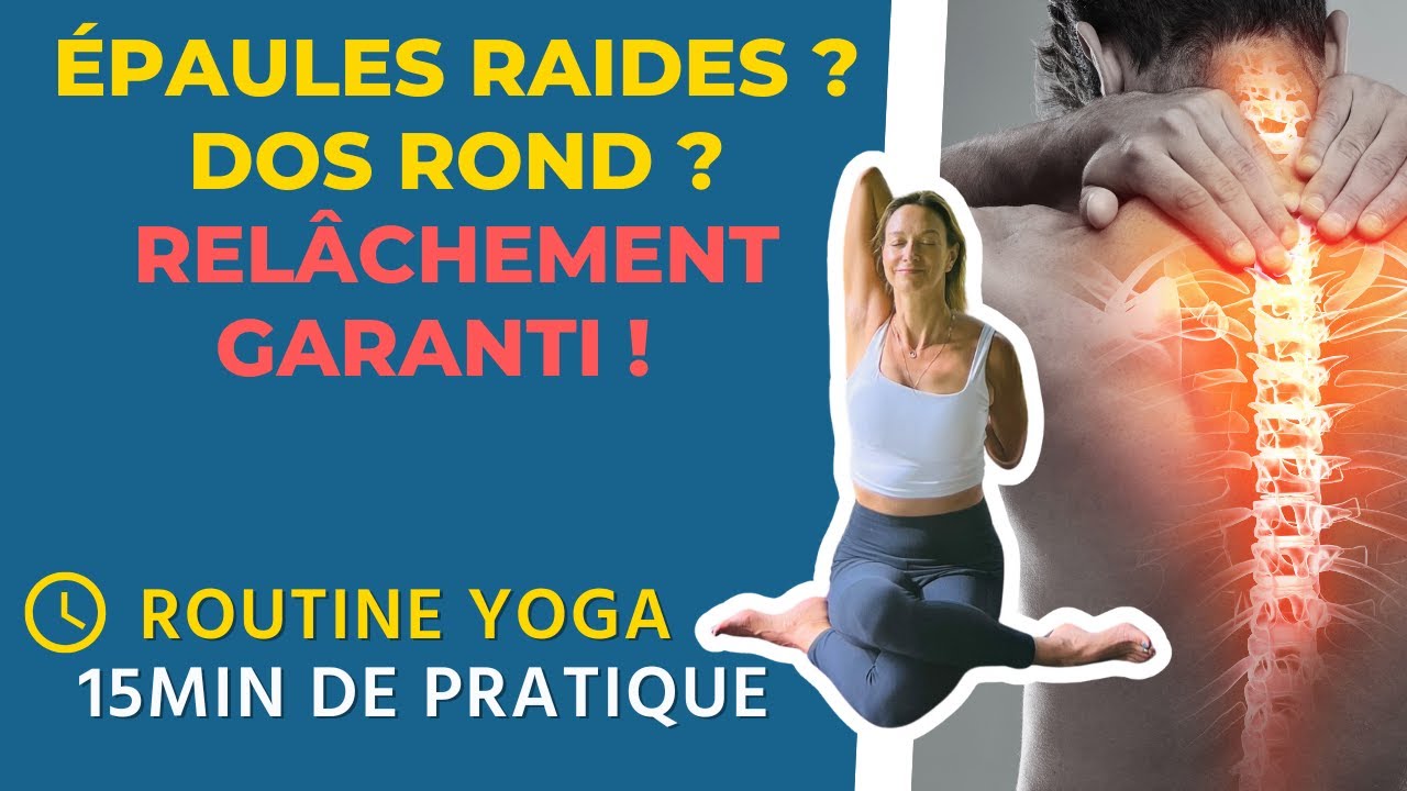 Dos voûté, épaules raides ? Routine Yoga anti-tension | 15 Min avec Stéphanie de Yogaline