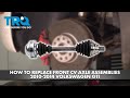 How to Replace Front CV Axle Assemblies 2010-2014 Volkswagen GTI