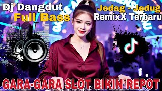 Download Lagu Dj Slot Bikin Repot | Jedag - Jedug Full Bass Viral Remix  Spesial 2025 🎵🔥 MP3