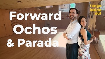 Forward Ochos & Parada with Swinging Energy | Tango Basics  | Tango Inside Out