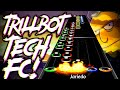 TRILLBOT FIRST EVER 100% TECH FC!!!!!