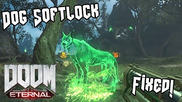 Ancient Gods part 2, Dog Softlock Fix || Doom Eternal