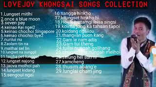 LOVEJOY KHONGSAI TOP SONGS COLLECTION❤️