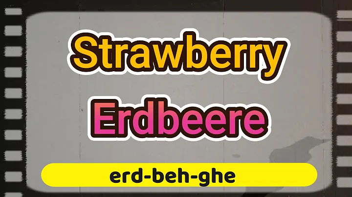 How to say " Strawberry " in German - Pronounce " Erdbeere " Perfectly!