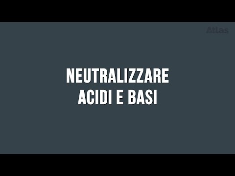 Video: Perché le basi neutralizzano gli acidi?