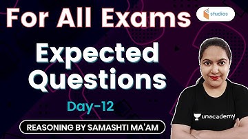 5:30 AM - For All Exams | Reasoning by Samashti Shukla | Expected Questions for All Exams | Day -12