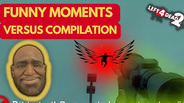 L4D2 Versus Compilation | Funny Moments #1