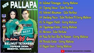 NEW PALLAPA ALBUM LILIN HERLINA VS GERRY MAHESA