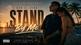 Stand By Me (REGGAETON REMIX 2026) | Ben E. King |🔥 Latin Club Dance Summer Hit | Dance Version 2026