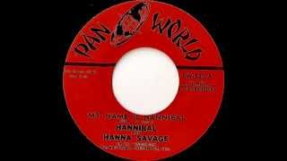 Hannibal & Hanna Savage - my name is hannibal (Pan World)