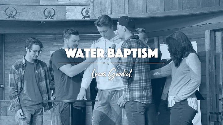 Water Baptism | Lucas Goodiel | 11/13/2022