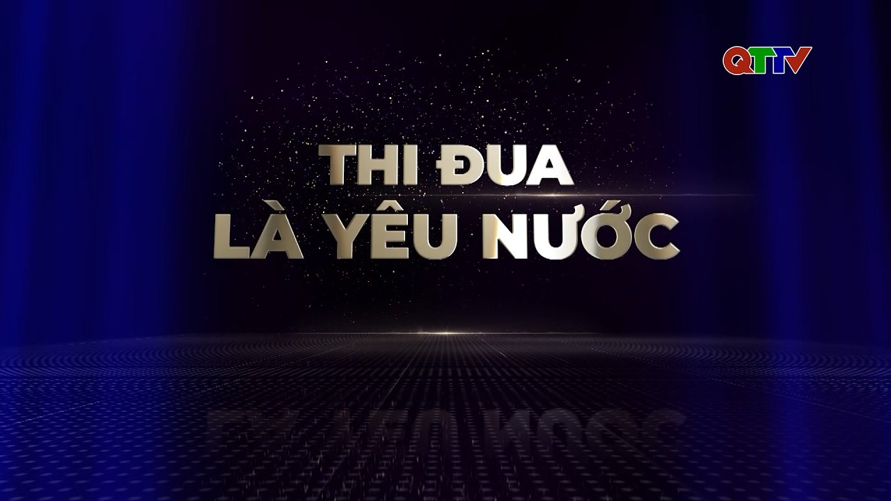 Chuyên mục: Thi đua là yêu nước (27.02.2026) | QTTV