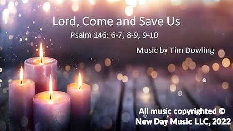 Lord, Come and Save Us