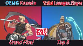[The PAYDAY Bracket #52] Top 8 - OEMG | Kaneda VS YoKai | Lasagna_Slayer