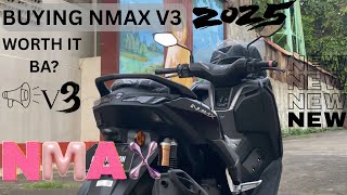 BRAND NEW NMAX V3 | BUYING NMAX V3 2025| FIRST IMPRESSION TO NMAX V3