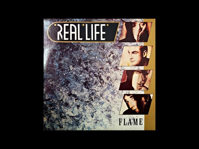 Real Life - FLAME