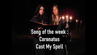 SoporMusic presents : 🎵 Song of the week 🎵 : 🤘 Coronatus - Cast My Spell 🤘