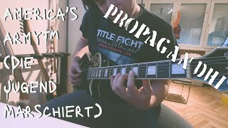 Propagandhi - America&#39;s Army™ (Die Jugend Marschiert) [Guitar Cover]