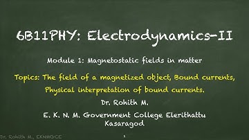 The field of a magnetized object and Physical interpretation of Bound currents