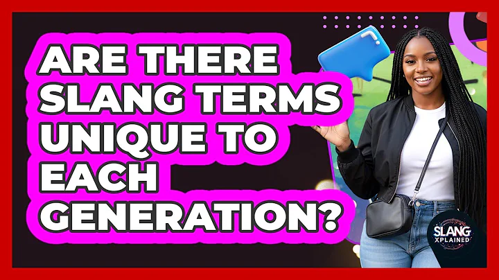 Are There Slang Terms Unique To Each Generation?